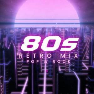  VA - 80s Retro Mix: Pop & Rock