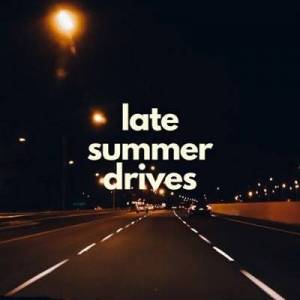 VA - Late Summer Drives