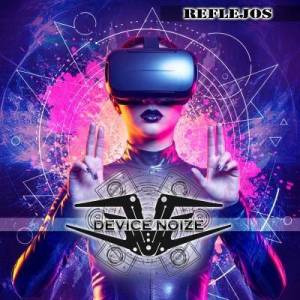 Device Noize - Reflejos