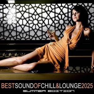  VA - Best Sound of Chill & Lounge 2025 - Summer Edition