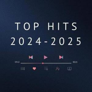  VA - Top Hits 2024 - 2025