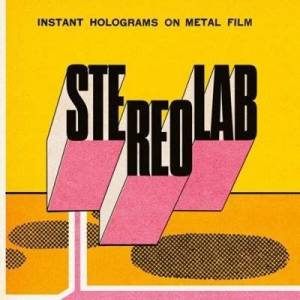  Stereolab - Instant Holograms On Metal Film