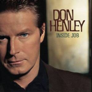  Don Henley - Inside Job  [2025 Remaster]