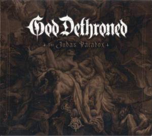  God Dethroned - The Judas Paradox