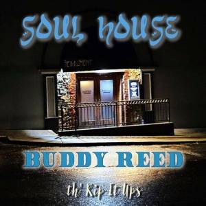  Buddy Reed and th' Rip it Ups - Soul House