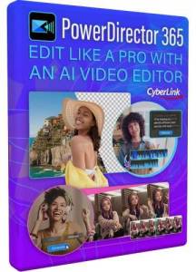 CyberLink PowerDirector 365 23.4.1716.0 (x64) Portable by 7997 [Multi]