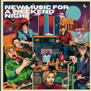  VA - New Music For a Weekend Night