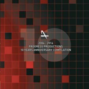  VA - 10 Years Of Progress Productions 2004-2014