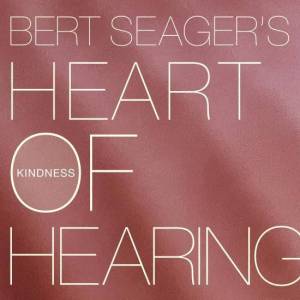  Bert Seager - Kindness