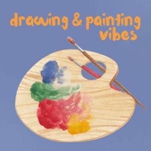  VA - Drawing & Painting Vibes