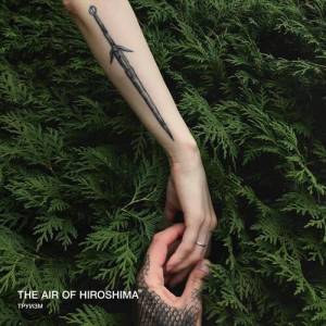  The Air Of Hiroshima - 