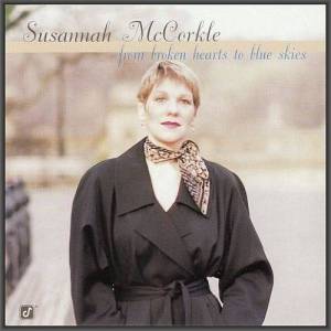 Susannah McCorkle - From Broken Hearts To Blue Skies