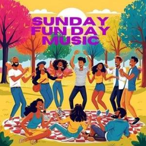  VA - Sunday Fun Day Music