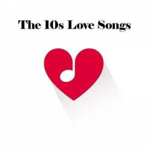  VA - The 10s Love Songs
