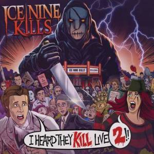  Ice Nine Kills - I Heard They Kill Live 2