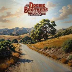  The Doobie Brothers - Walk This Road