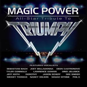  Triumph - Magic Power: All Star Tribute to Triumph