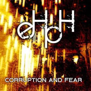  eHpH - Corruption And Fear