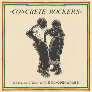  Earl Sixteen - Concrete Rockers