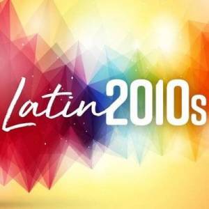  VA - Latin 2010s