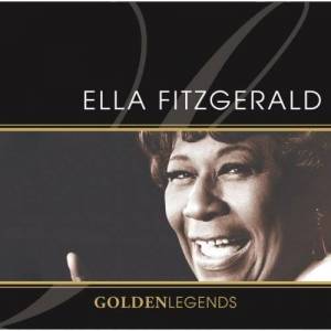  Ella Fitzgerald - Golden Legends