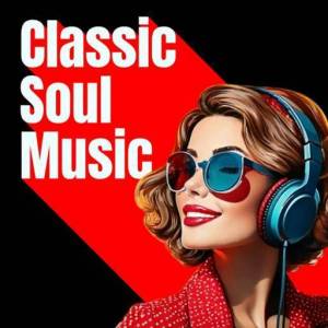VA - Classic Soul Music