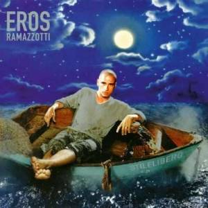  Eros Ramazzotti - Stilelibero [Remastered]