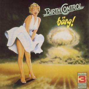  Birth Control - Bang!