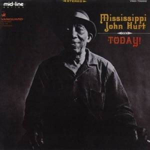  Mississippi John Hurt - Today! [Remastered 2025]