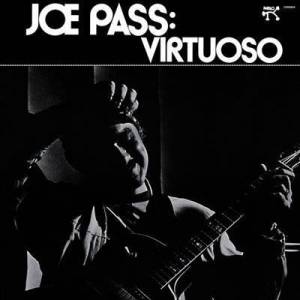  Joe Pass - Virtuoso [Remastered 2025]