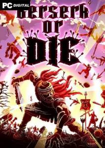  Berserk or Die