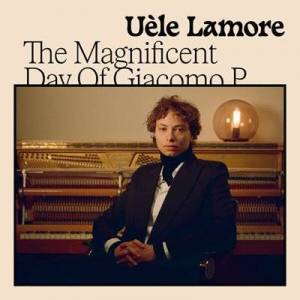  Uele Lamore - The Magnificent Day of Giacomo P.