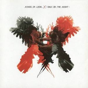  Kings of Leon - Only by the Night
