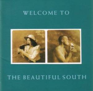 The Beautiful South - Welcome to the Beautiful South