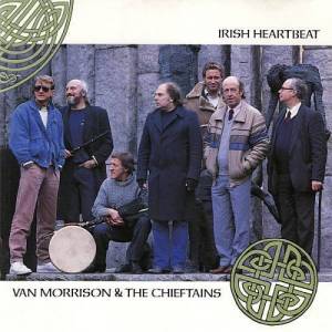  Van Morrison & The Chieftains - Irish Heartbeat