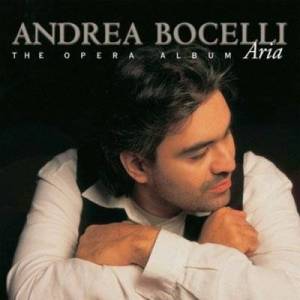 Andrea Bocelli - Aria - The Opera Album [Remastered]