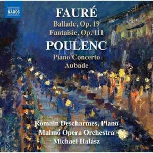  Romain Descharmes - Faure & Poulenc: Works for Piano & Orchestra