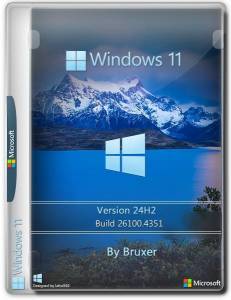 Windows 11 24H2 (26100.4351) x64 by Bruxer [Ru]