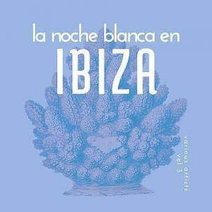  VA - La Noche Blanca En Ibiza [Vol.3]