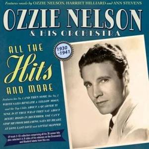  Ozzie Nelson - All The Hits And More 1930-41