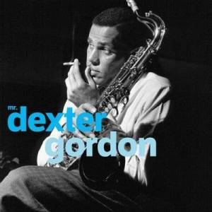  Dexter Gordon - Mr. Dexter Gordon [Remastered]