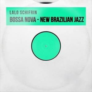  Lalo Schifrin - Bossa Nova, New Brazilian Jazz