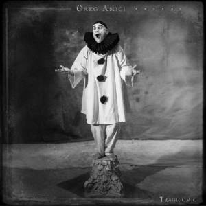  Greg Amici - Tragicomic