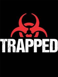 TRAPPED