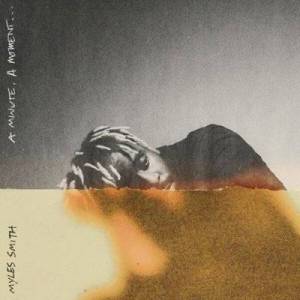  Myles Smith - A Minute, A Moment...