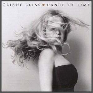  Eliane Elias - Dance Of Time
