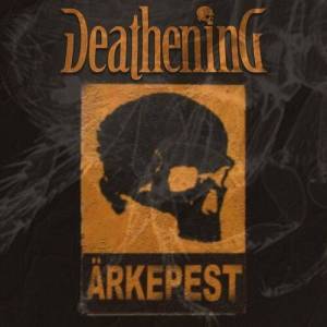  Deathening - Arkepest