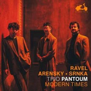  Trio Pantoum - Modern Times: Ravel, Arensky & Srnka