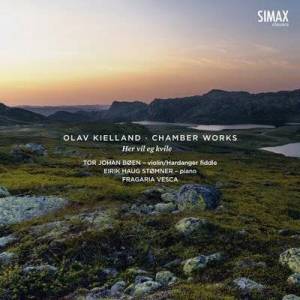  Tor Johan Boen - Olav Kielland: Chamber Works - Her vil eg kvile