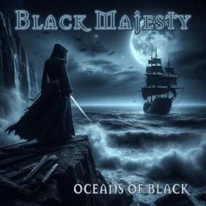  Black Majesty - Oceans Of Black